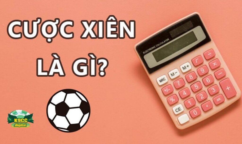 Cược xiên là gì