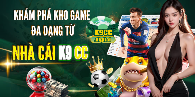 Khám phá kho game đa dạng từ nhà cái K9CC